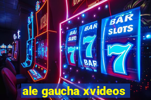 ale gaucha xvideos